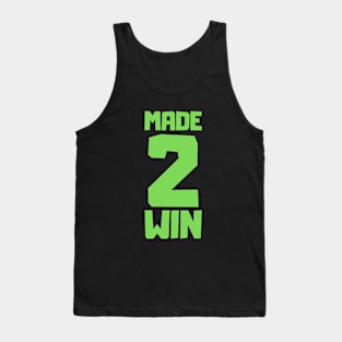 Made to win motivational Tank Top